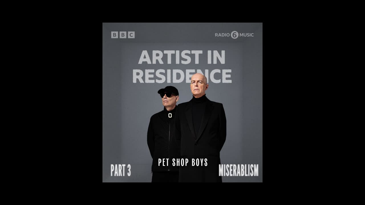 Pet Shop Boys - Radio 6 Artist In Residence PART 3 "Miserablism"