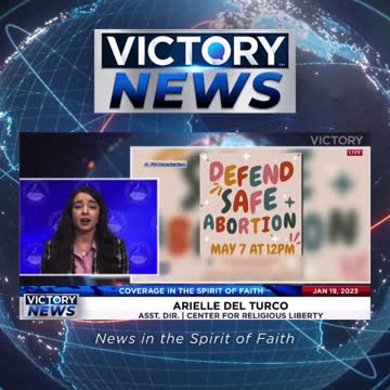 VICTORY News 1/19/23: Acts of hostility Against Churches Are On the Rise (Arielle Del Turco)