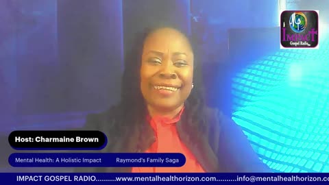 Mental Health: A Holistic Impact May 13, 2024 Show