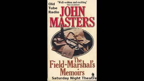 The Field Marshal's Memoirs by John Masters