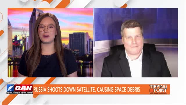 Tipping Point - John Rossomando - Russia Shoots Down Satellite, Causing Space Debris