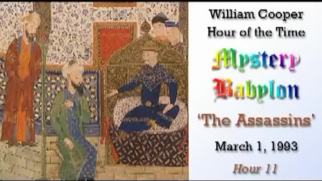 Bill Cooper, Mystery Babylon - Hour 11 - The Assassins.