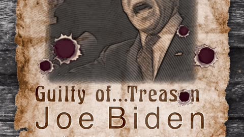 Breaking !! Wanted for Treason ! Joe Biden