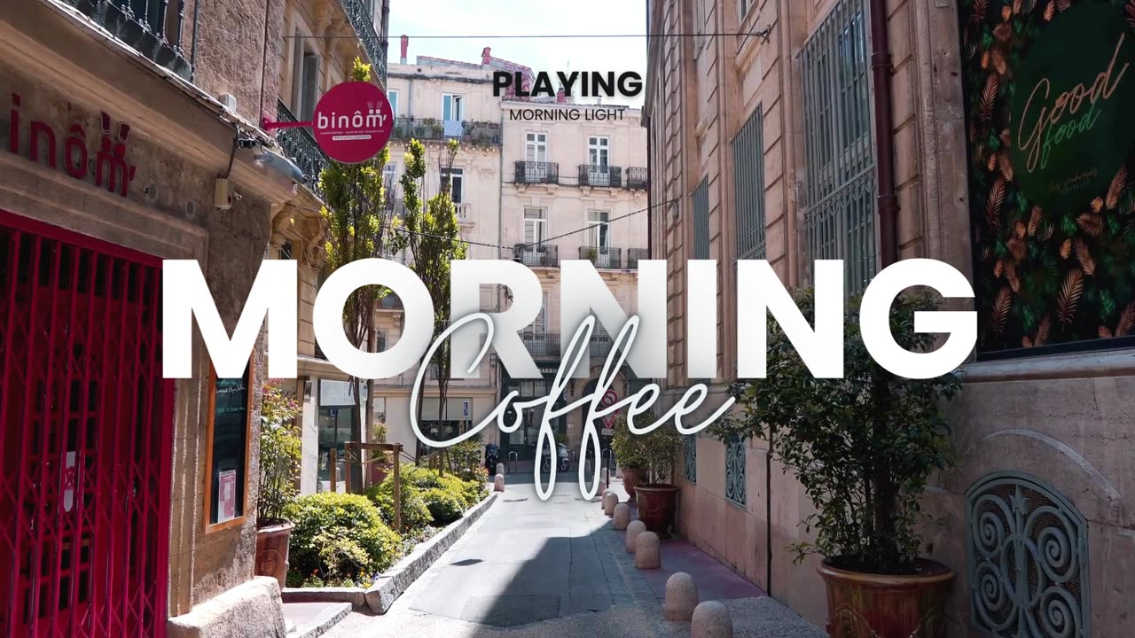 Positive Morning Songs for Relaxation - Morning Coffee 2024 EP.1