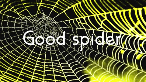 Good spider (With music)