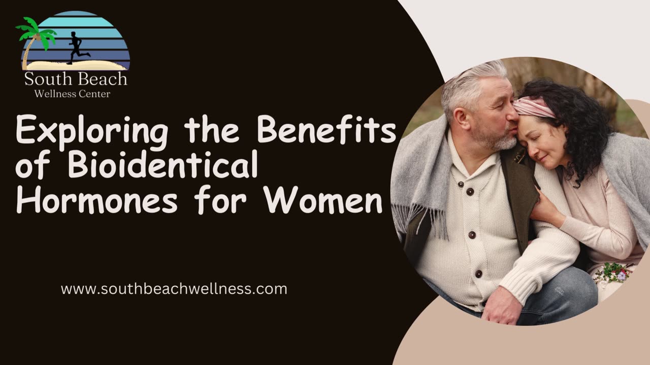 Exploring the Benefits of Bioidentical Hormones for Women