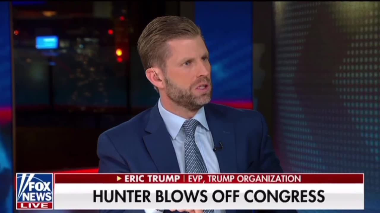 Eric Trump advice to Hunter- go testify