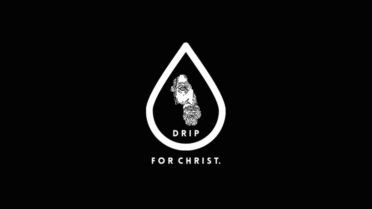 Drip For Christ