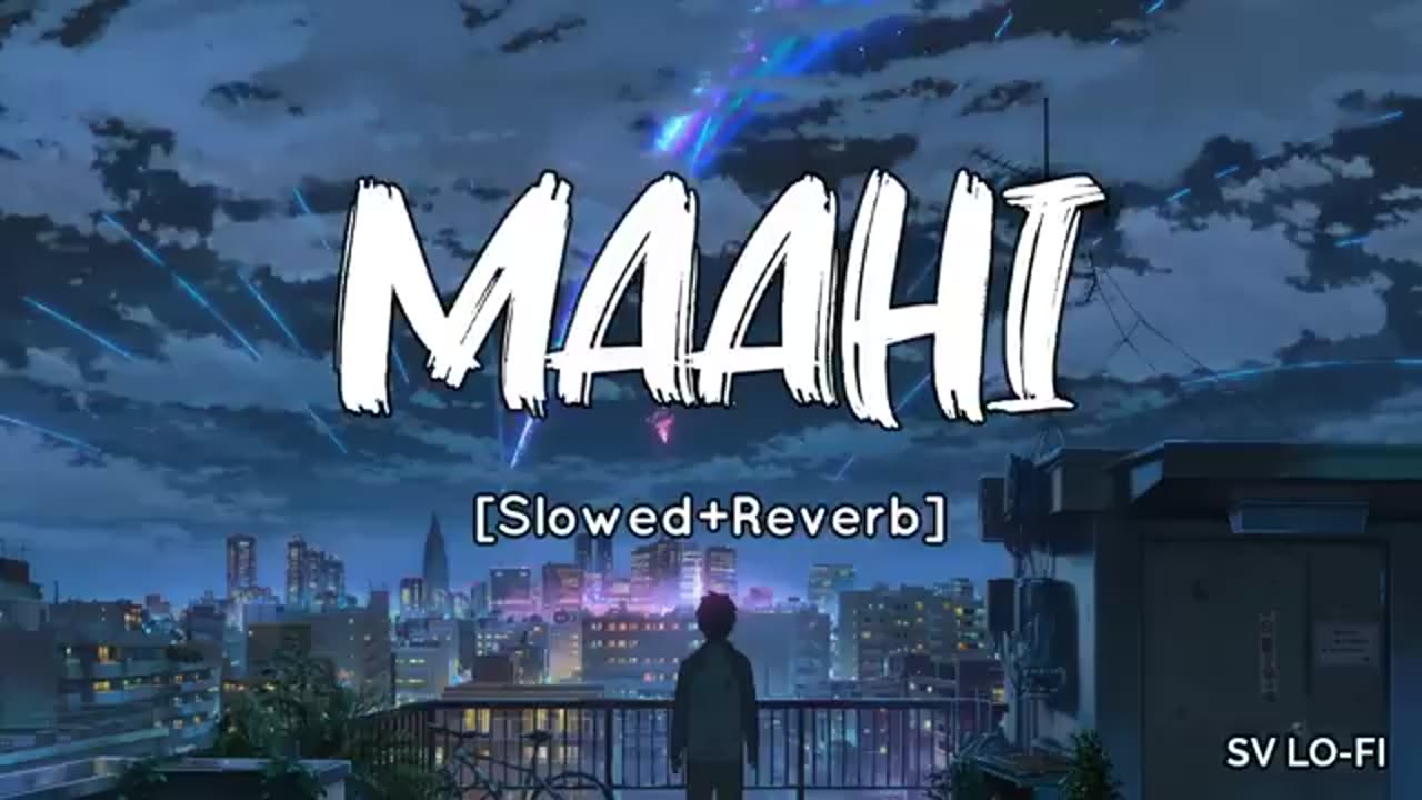 Maahi [Slowed+Reverb] Toshi Shabri | Sharib Sabri |#LofiMusic