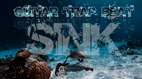 Guitar Trap Beat "sink " 2023