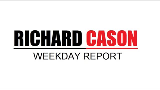 Richard Cason Weekday Report