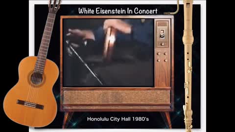 Honolulu Hale Show, White Eisenstein