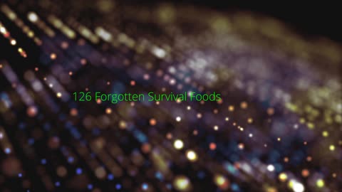 126 Forgotten Survival Foods long lasting foods that can be stored without refrigeration