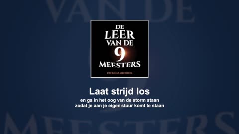 Laat strijd los | De Leer van de 9 Meesters #14