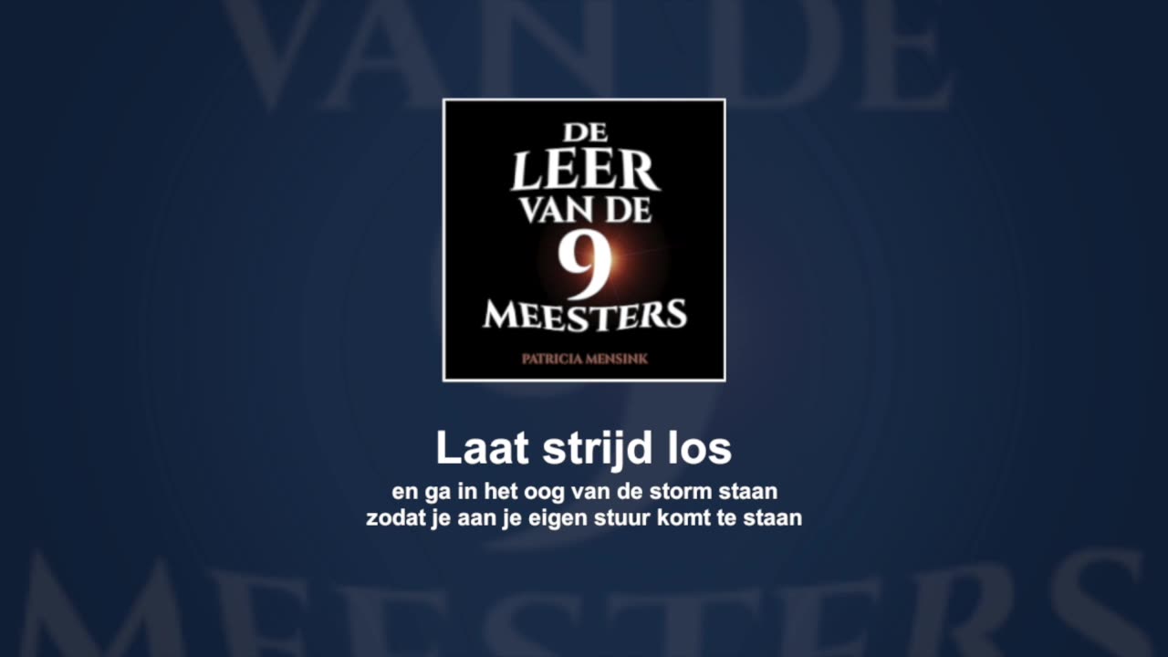 Laat strijd los | De Leer van de 9 Meesters #14