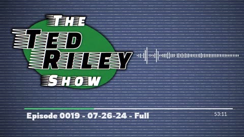 Episode 0019 - 07-26-24 Full