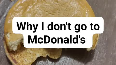 Why I don't go to McDonald's