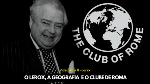 O Lerox, a Geografia e o Clube de Roma: a relação entre os temas e o Meio Ambiente