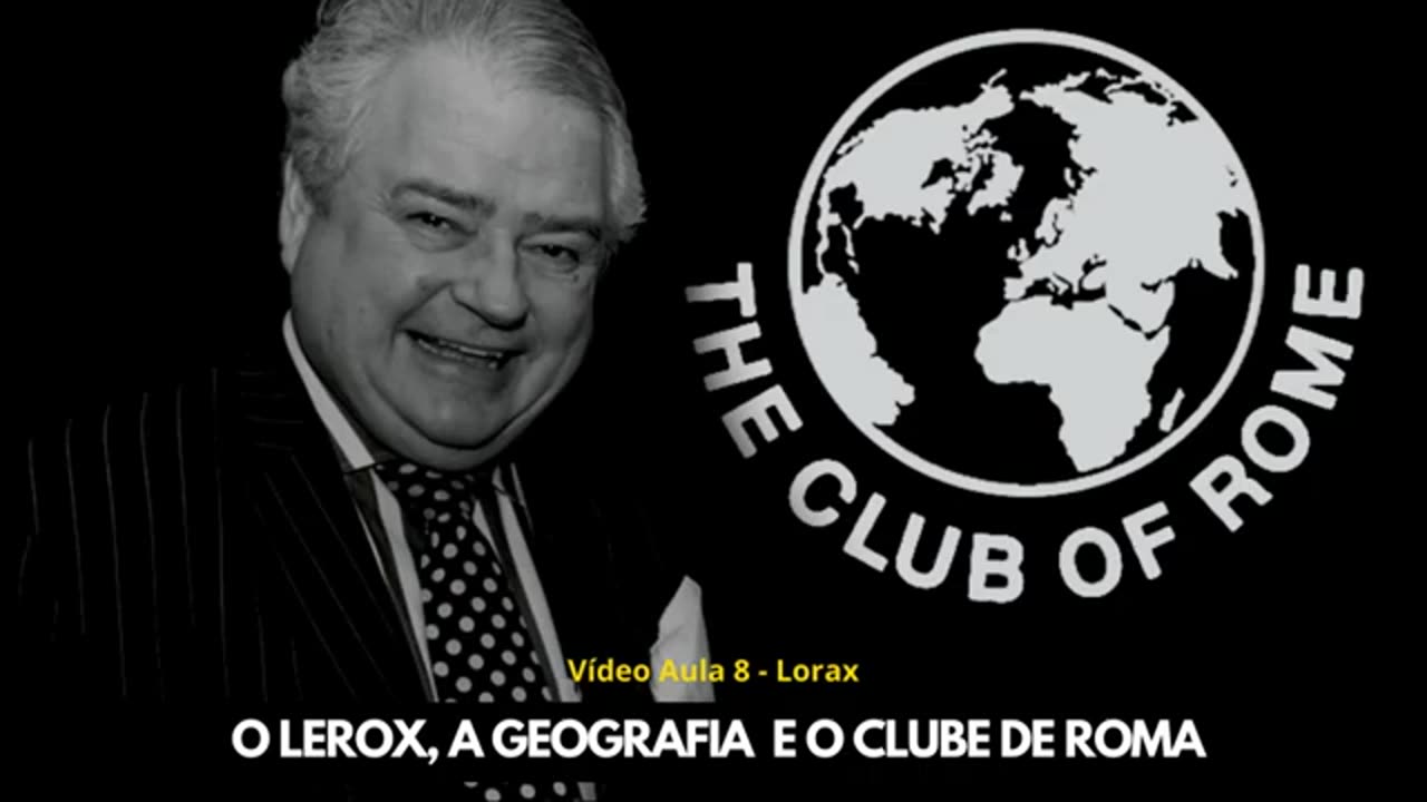 O Lerox, a Geografia e o Clube de Roma: a relação entre os temas e o Meio Ambiente