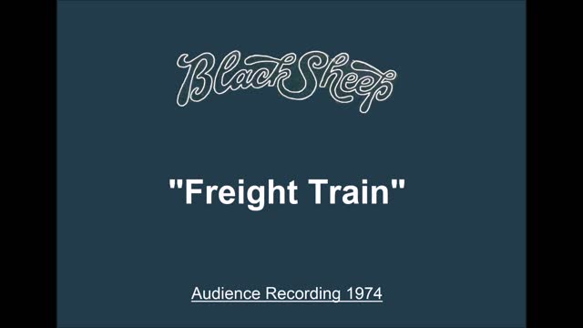 Black Sheep - Freight Train (Live in Buffalo, New York1974) Audience