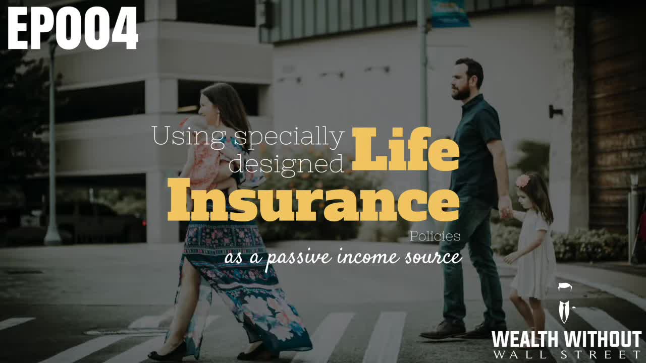 How to Create Passive Income from Whole Life Insurance