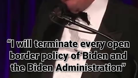 35.I will terminate every open border policy of Biden and the Biden Administration