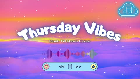 Thursday music vibes nice day