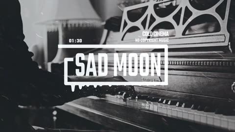 Sad Piano Drama by Cold Cinema/Sad Moon