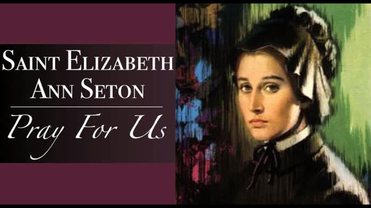January 4 Saint Elizabeth Ann Seton