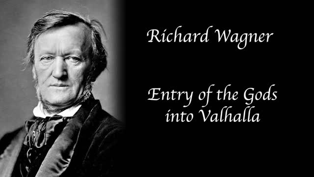 Richard Wagner - Entry of the Gods into Valhalla