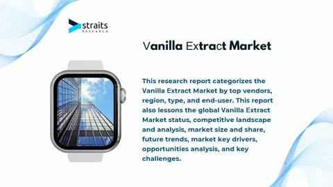 Vanilla Extract Market Forecast: Trends, Key Players, and Regional Dynamics to 2032