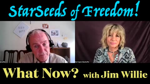 StarSeeds of Freedom! "What Now?" with Jim Willie