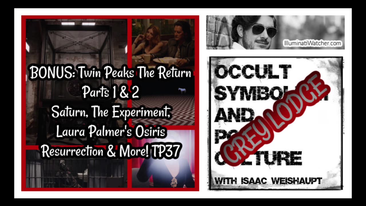 Twin Peaks The Return Parts 1 & 2: Saturn, The Experiment, Laura Palmer's Osiris Resurrection & More! TP37