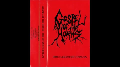 gospel of the horns - 1994 - the satanist's dream (demo)