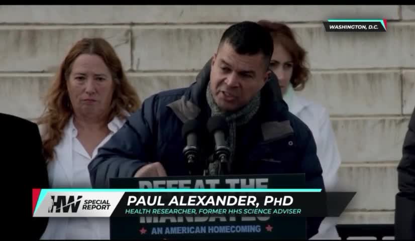 Dr. Paul Alexander, PhD - Defeat the Mandates DC Rally