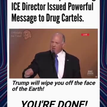 REMINDER: Trump's Incoming ICE Directior Issued Powerful Message To Drug Cartals (CC)