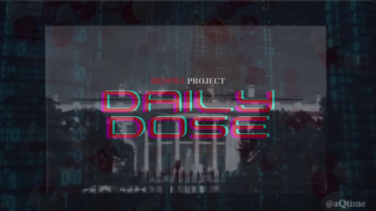 Redpill Project Daily Dose Episode 287 | Great Reset Inbound