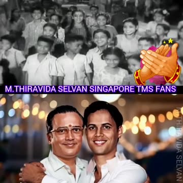 TMS LEGEND. Pattukkottai Kalyanasundaram LEGEND. M.THIRAVIDA SELVAN SINGAPORE TMS FANS