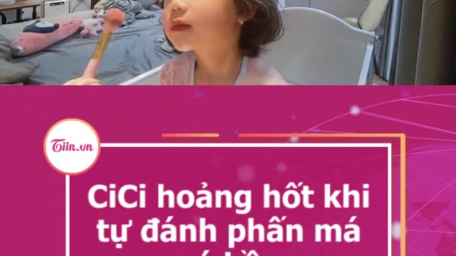 CiCi hoàng hot khi tu dánh phấn má quá hông
