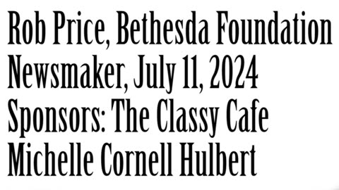 Wlea Newsmaker, July 11, 2024, Rob Price