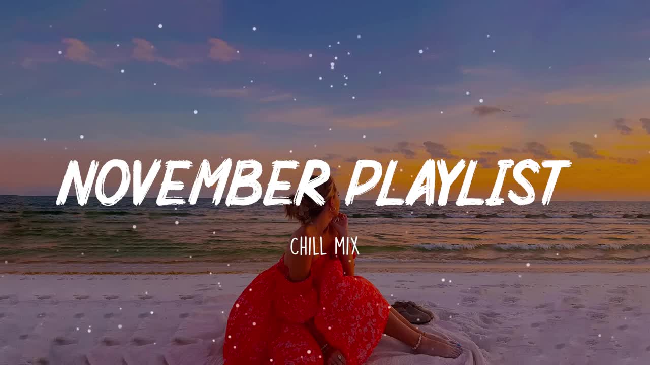 Spotify Chill Playlist November - Tik Tok hits 2022