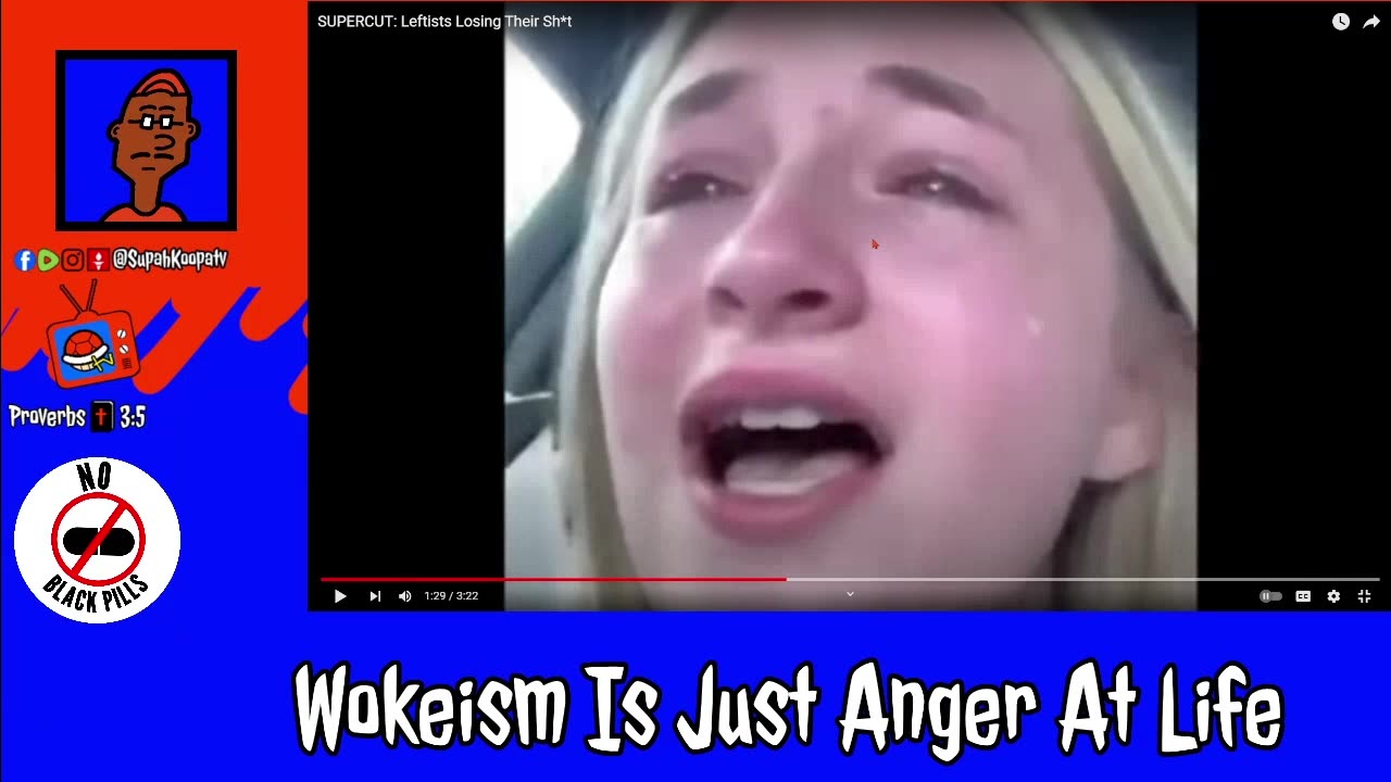 Wokeism Is Just Anger At Life