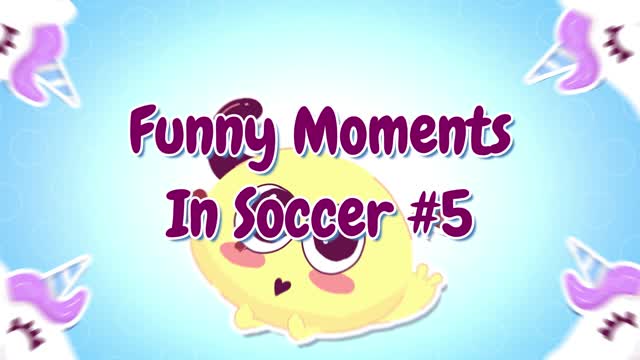 FUNNY MOMENTS IN SOCCER #5