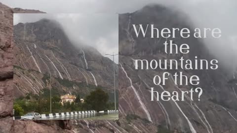 Where are the mountains of the heart?