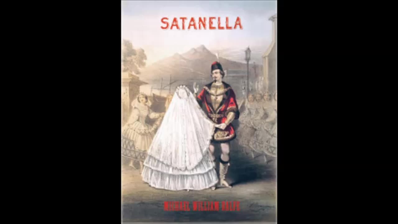 Balfe-Satanella (Part 2 of 2)