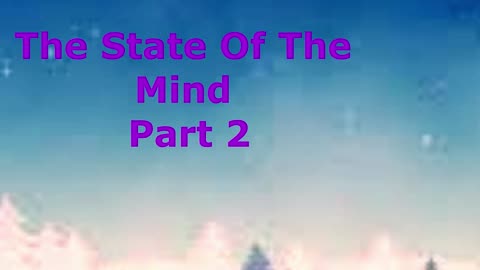 The State Of The Mind Part 2 | Pastor Robby Dickerson