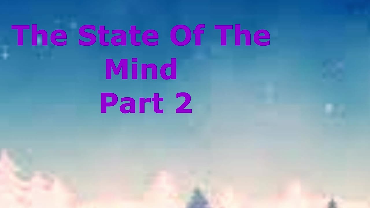 The State Of The Mind Part 2 | Pastor Robby Dickerson