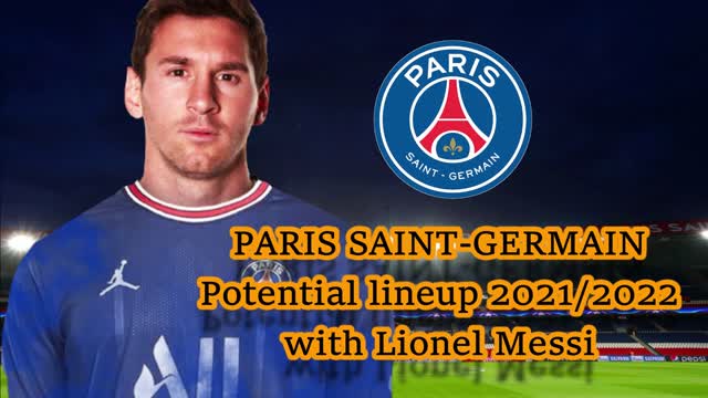 PSG potential lineup 2021/22 with Messi ,Ramos, hakimi...