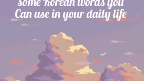 Some Korean words