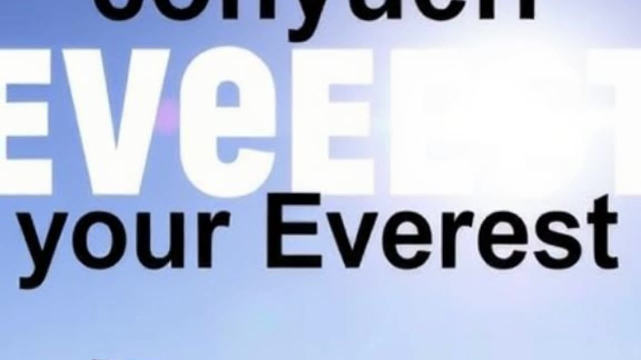 Conquer Your Everest